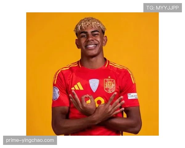 西班牙小将亚马尔成长迅速 欧洲杯夺冠后更趋成熟